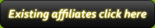 Existing affiliates click here